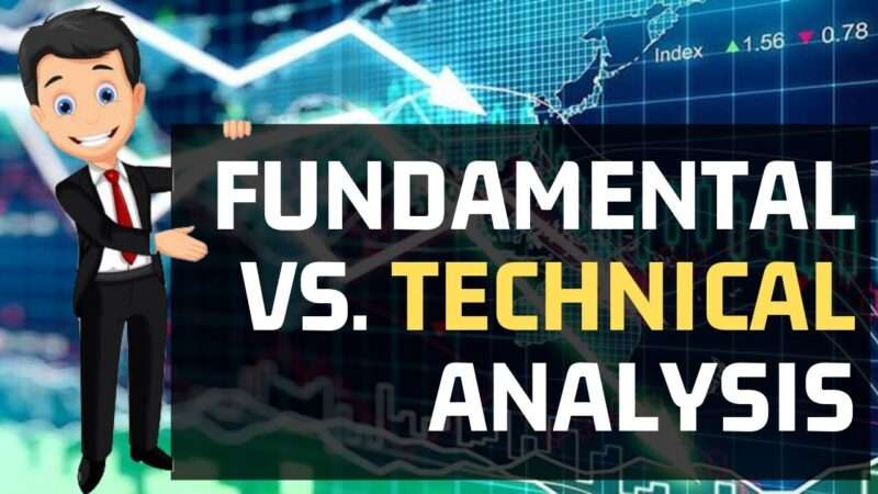 Fundamental Analysis or Technical Analysis