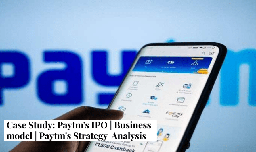 Case Study: Paytm’s IPO | Business model | Paytm’s Strategy  Analysis