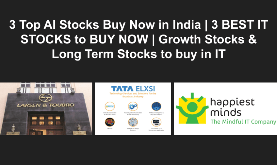 3 Top AI Stocks Buy Now in India | 3 BEST IT STOCKS to BUY NOW | Growth Stocks & Long Term Stocks to buy in IT